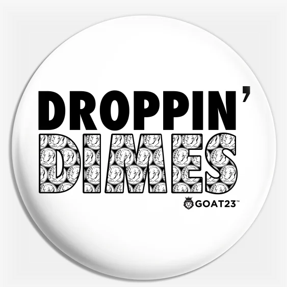 Droppin Dimes